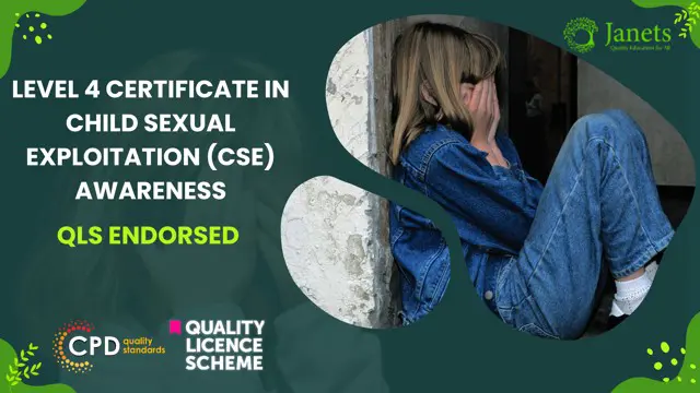 Level 4 Certificate in Child Sexual Exploitation (CSE) Awareness - QLS Endorsed