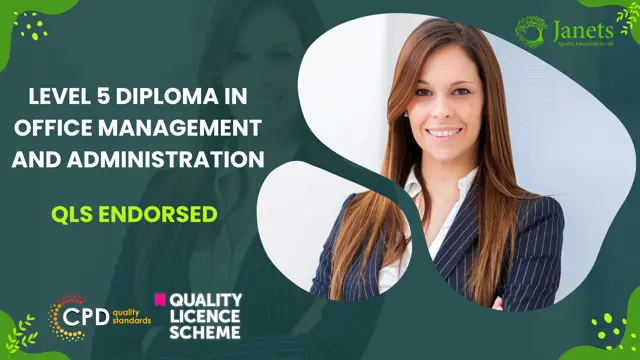 Level 5 Diploma in Office Management And Administration - QLS Endorsed