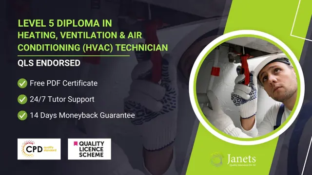 Level 5 Diploma in Heating, Ventilation & Air Conditioning (HVAC) Technician- QLS Endorsed
