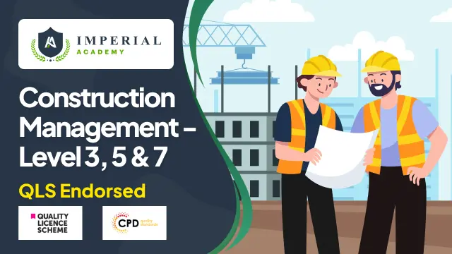 Construction Management - Level 3, 5 & 7 QLS Endorsed