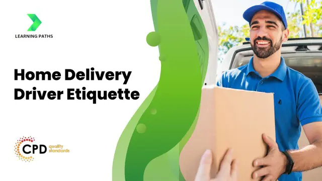 Home Delivery Driver Etiquette