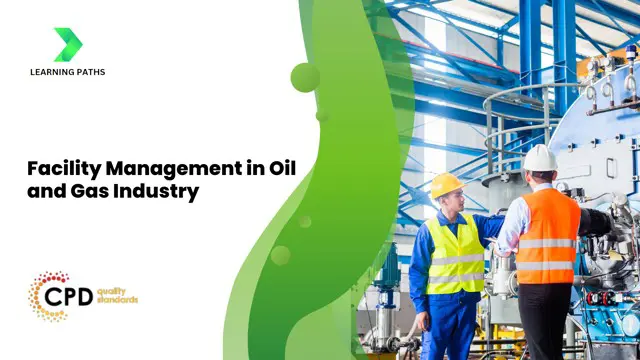 Facility Management in Oil and Gas Industry