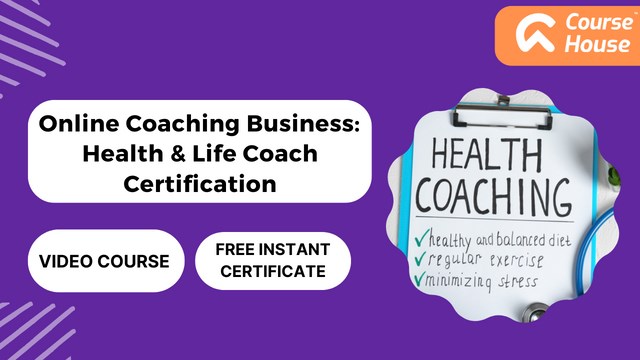 Online Coaching Business: Health & Life Coach Certification Course |  
