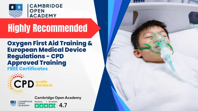 Oxygen First Aid Training & European Medical Device Regulations - CPD Approved Training