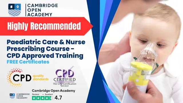 Paediatric Care & Nurse Prescribing Course - CPD Approved Training