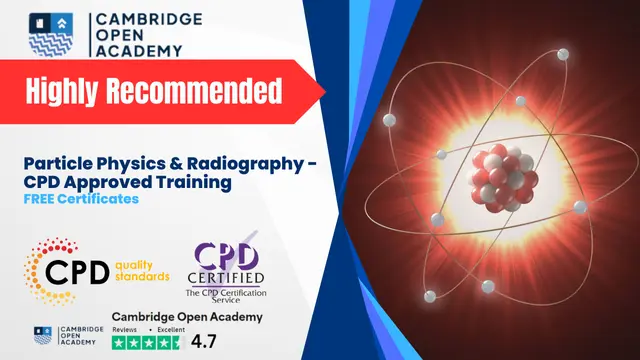 Particle Physics & Radiography - CPD Approved Training