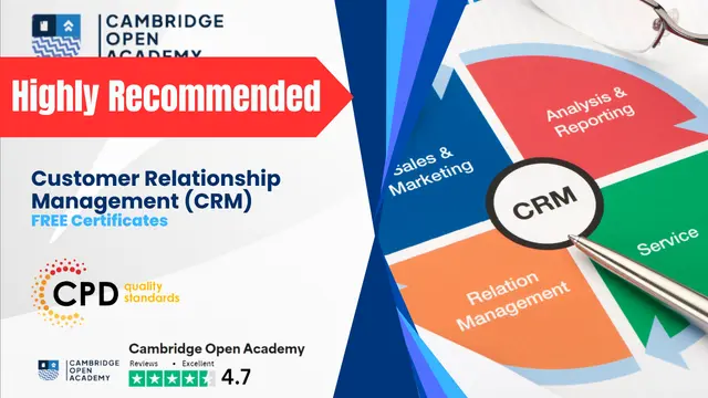 Customer Relationship Management (CRM) With CPD Certificate 