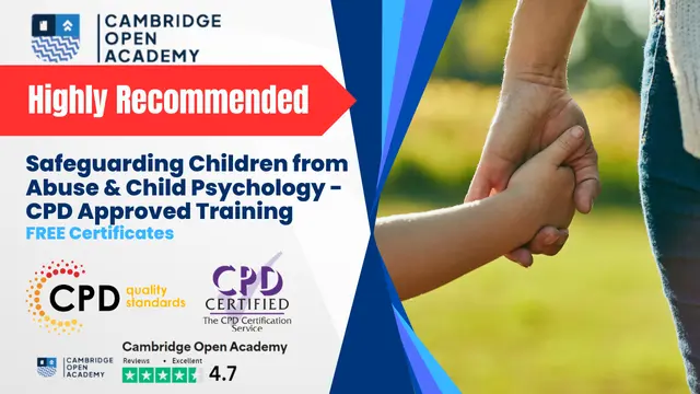 Safeguarding Children from Abuse & Child Psychology - CPD Approved Training