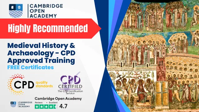 Medieval History & Archaeology - CPD Approved Training
