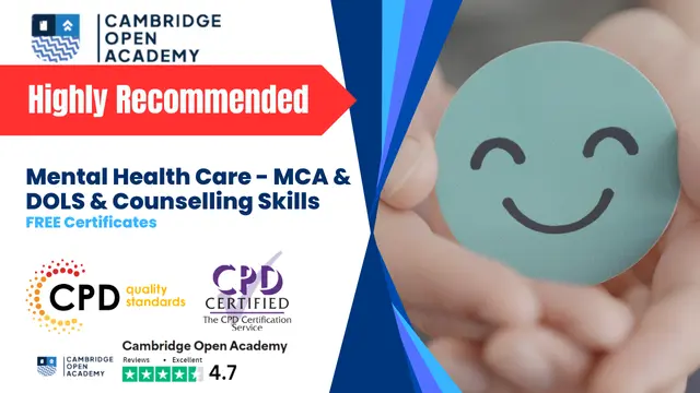 Mental Health Care - MCA & DOLS & Counselling Skills - CPD Approved Training