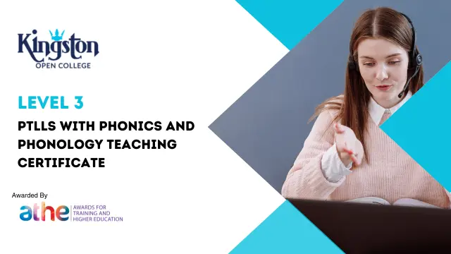 AET Level 3 PTLLS with Phonics and Phonology Teaching Certificate
