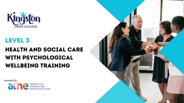 Level 3 Health and Social Care with Psychological Wellbeing Training