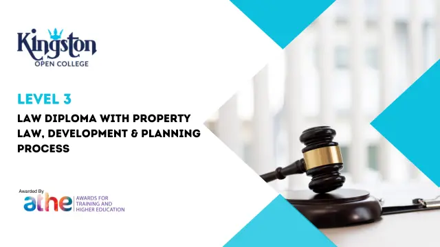 Level 3 Law Diploma with Property Law, Development & Planning Process
