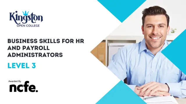 Business Skills for HR and Payroll Administrators - Level 3