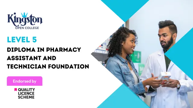 Level 5 Diploma in Pharmacy Assistant and Technician Foundation - QLS Endorsed