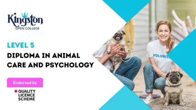 Level 5 Diploma in Animal Care and Psychology  - QLS Endorsed