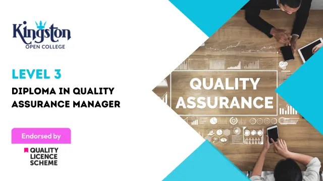 Level 3 Diploma in Quality Assurance Manager  - QLS Endorsed