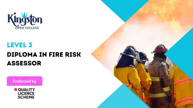 Level 3 Diploma in Fire Risk Assessor  - QLS Endorsed