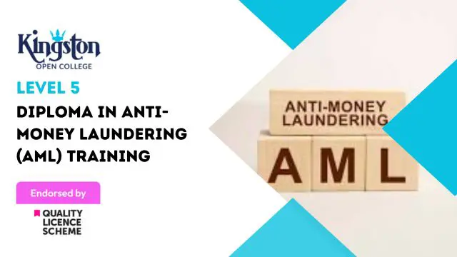 Level 5 Diploma in Anti-Money Laundering (AML) Training  - QLS Endorsed