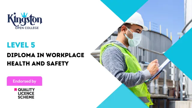 Level 5 Diploma in Workplace Health and Safety - QLS Endorsed