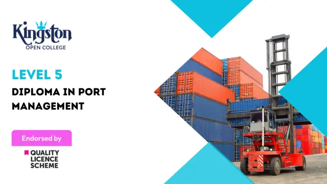 Port Management - Level 5 Diploma (QLS Endorsed)