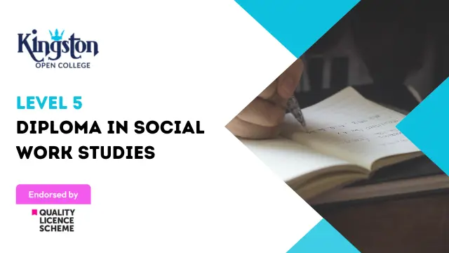 Level 5 Diploma in Social Work Studies - QLS Endorsed