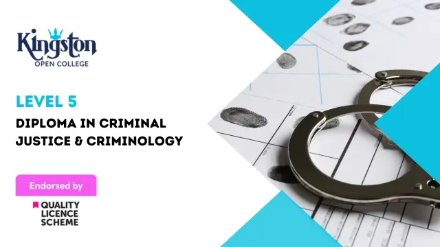 Level 5 Diploma in Criminal Justice & Criminology  - QLS Endorsed