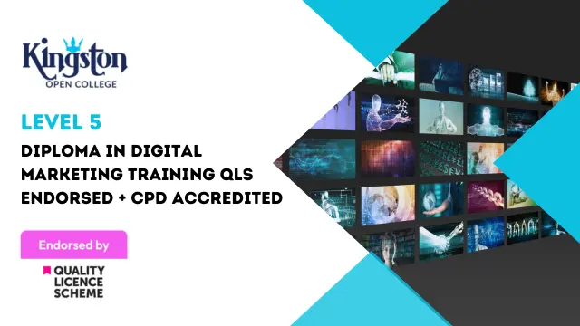 Level 5 Diploma in Digital Marketing Training QLS Endorsed + CPD Accredited 
