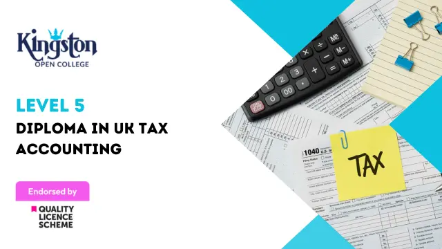 Level 5 Diploma in UK Tax Accounting - QLS Endorsed