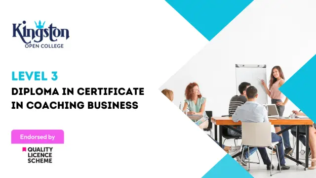 Level 3 Diploma in Certificate in Coaching Business - QLS Endorsed
