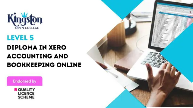 Level 5 Diploma in Xero Accounting and Bookkeeping Online - QLS Endorsed