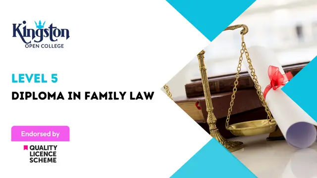 Level 5 Diploma in Family Law - QLS Endorsed
