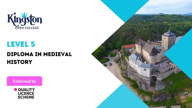 Level 5 Diploma in Medieval History - QLS Endorsed