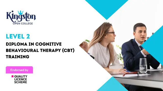Level 2 Diploma in Cognitive Behavioural Therapy (CBT) Training - QLS Endorsed