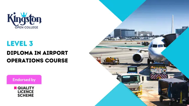 Level 3 Diploma in Airport Operations Course  - QLS Endorsed