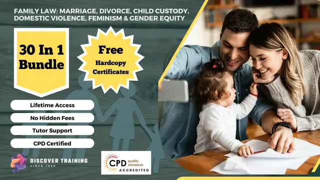 Family Law: Marriage, Divorce, Child Custody, Domestic Violence, Feminism & Gender Equity