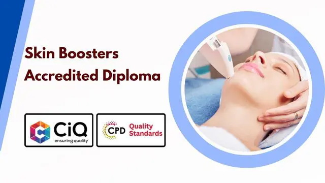 Skin Boosters Accredited Diploma