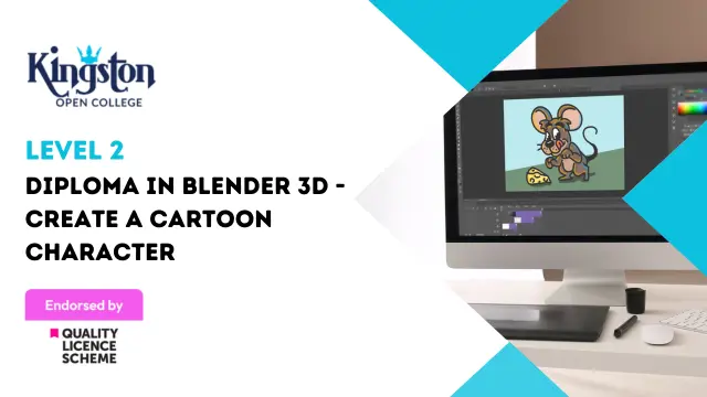 Level 2 Diploma in Blender 3D - Create a Cartoon Character (QLS Endorsed)