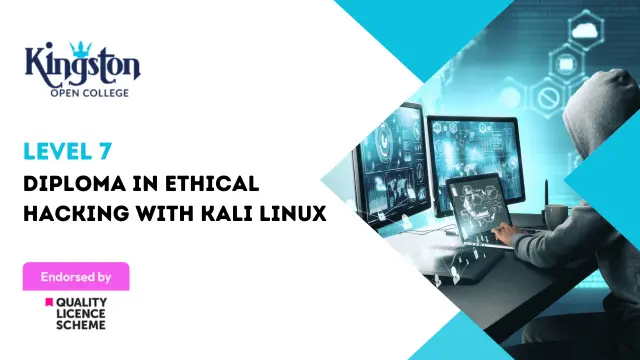 Level 7 Diploma in Ethical Hacking with Kali Linux - QLS Endorsed