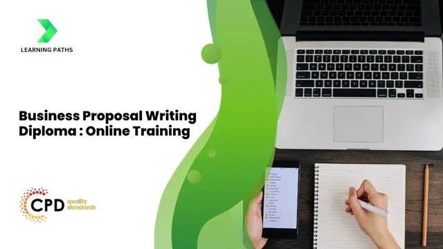 Business Proposal Writing Diploma - Online Training Course – CPD Accredited