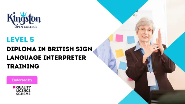 Level 5 Diploma in British Sign Language Interpreter Training - QLS Endorsed