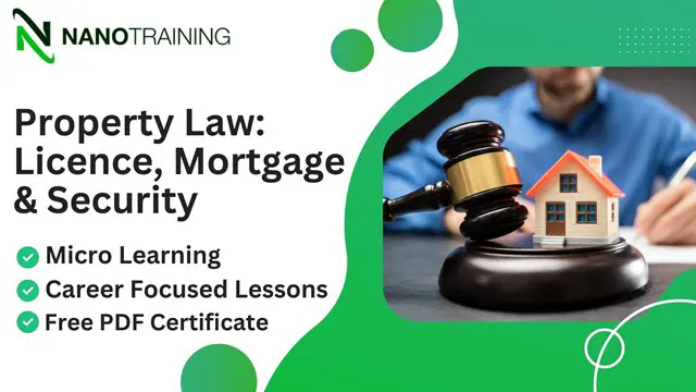 Property Law: Licence, Mortgage & Security 