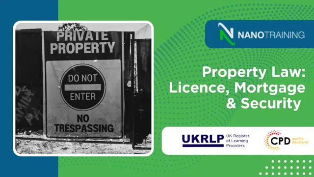 Property Law: Licence, Mortgage & Security 