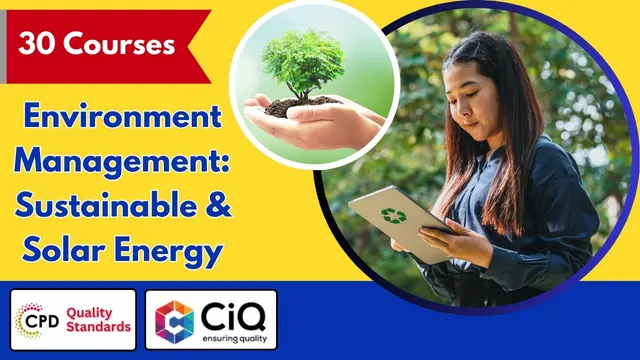 Environment Management (Sustainable Energy & Solar Energy) - CPD Accredited Diploma