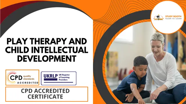Play therapy and Child Intellectual Development Training (33-in-1 Bundle)