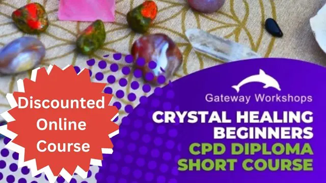 Gateway Workshops Crystal Healing Beginners - CPD Short Online Course