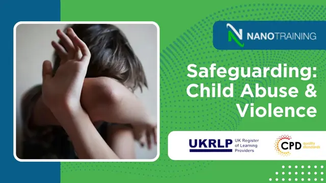 Safeguarding: Child Abuse & Violence