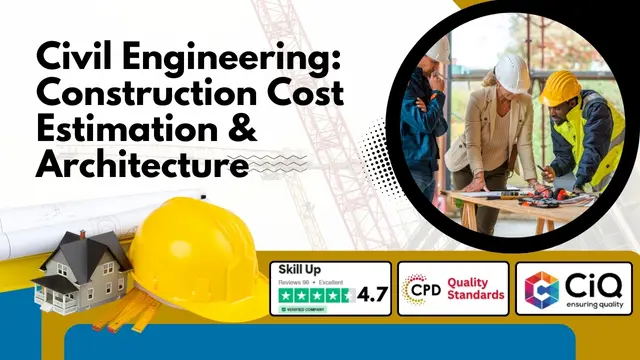 Civil Engineering: Construction Cost Estimation & Architecture