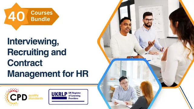 Interviewing, Recruiting and Contract Management for HR (40 in 1 Bundle)