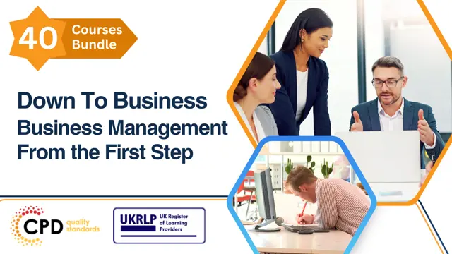 Down To Business: Business Management From the First Step (40-in-1 Bundle)